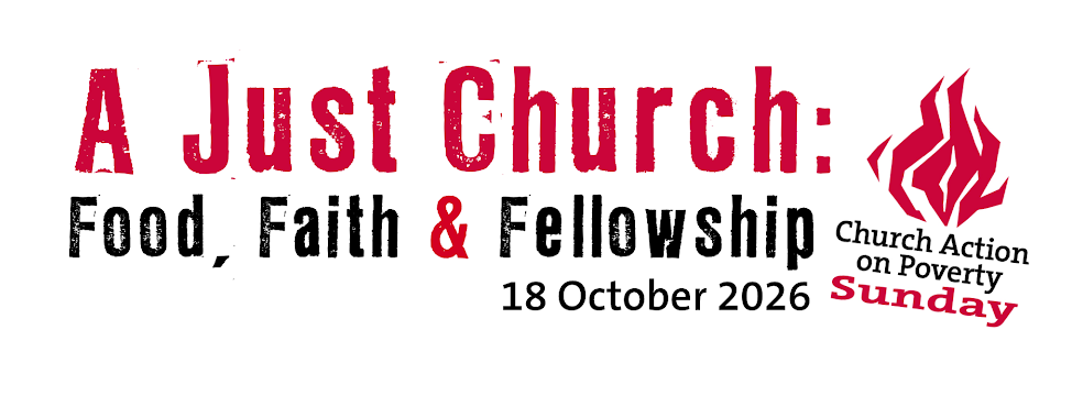 Church Action on Poverty Sunday: Food, faith & fellowship. 18 October 2026